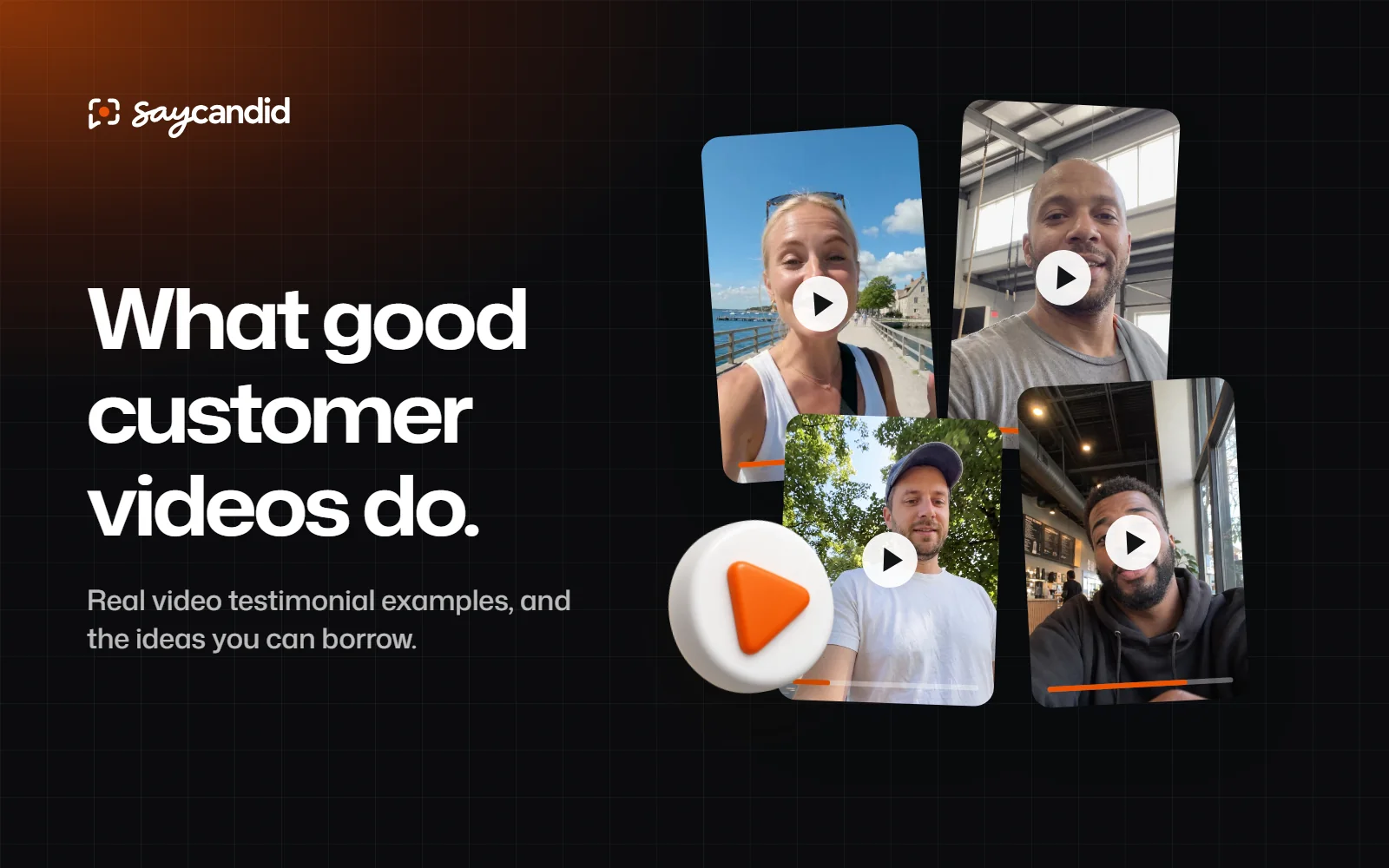 Four customer video tiles with play buttons and a 3D play button, next to the headline “What good customer videos do.”