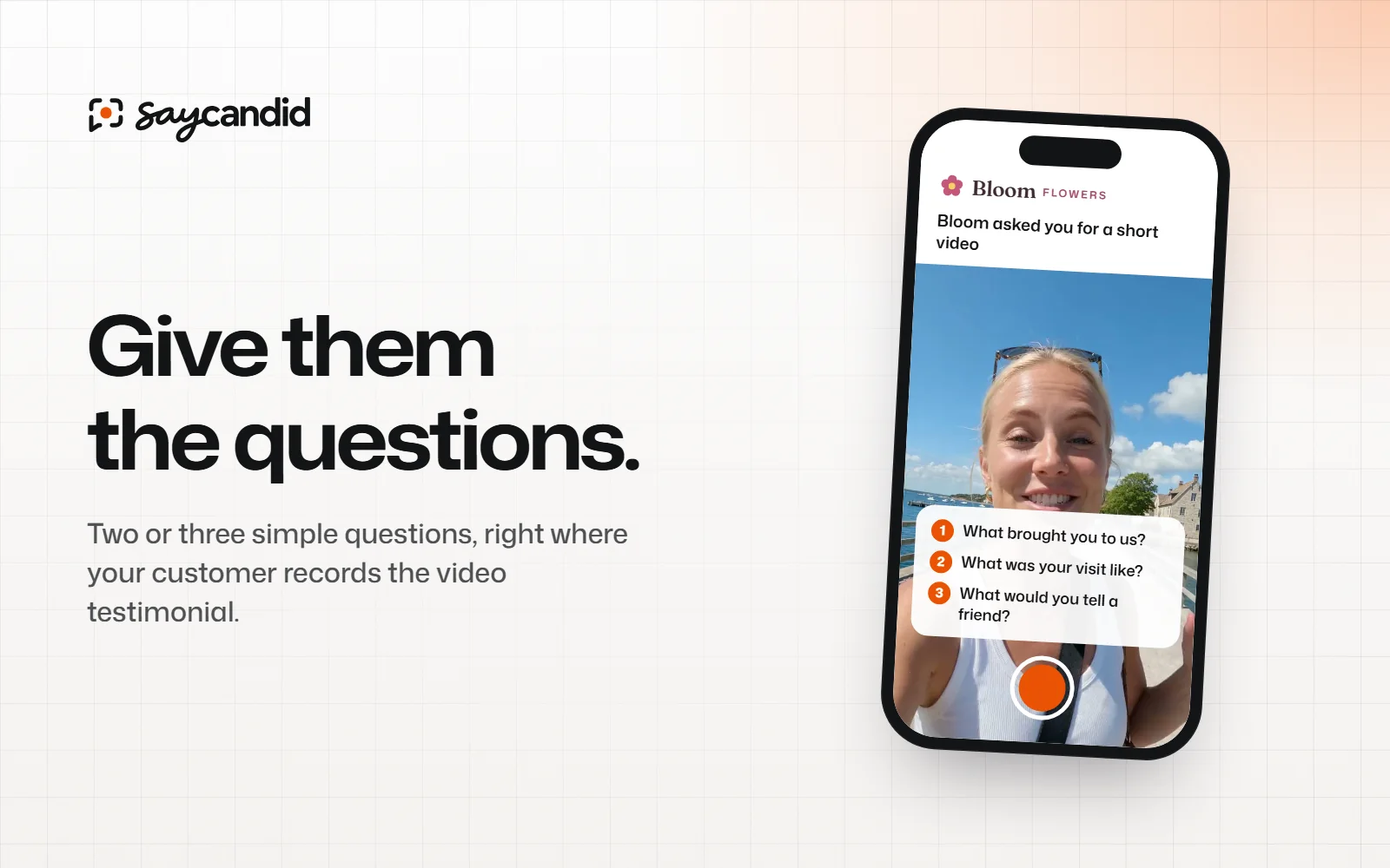 A phone showing a recording page with three numbered questions over the camera, next to the headline “Give them the questions.”
