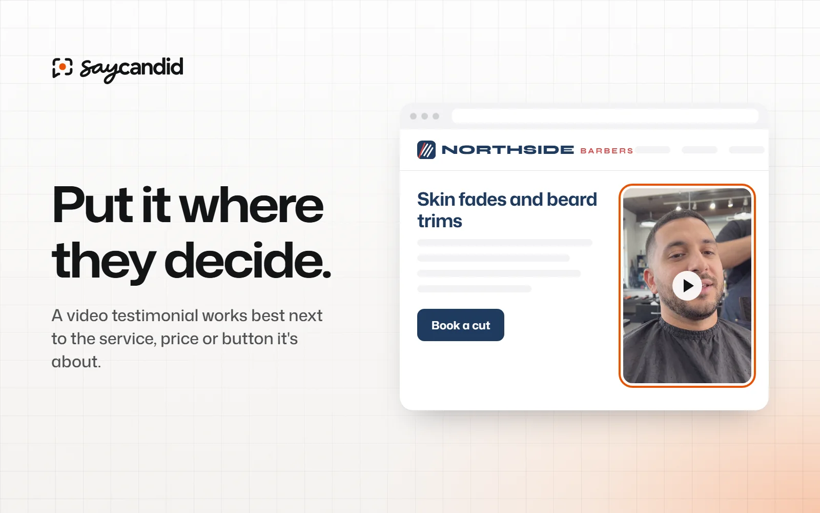 A barber shop website mock-up with a customer video placed next to the “Book a cut” button, next to the headline “Put it where they decide.”